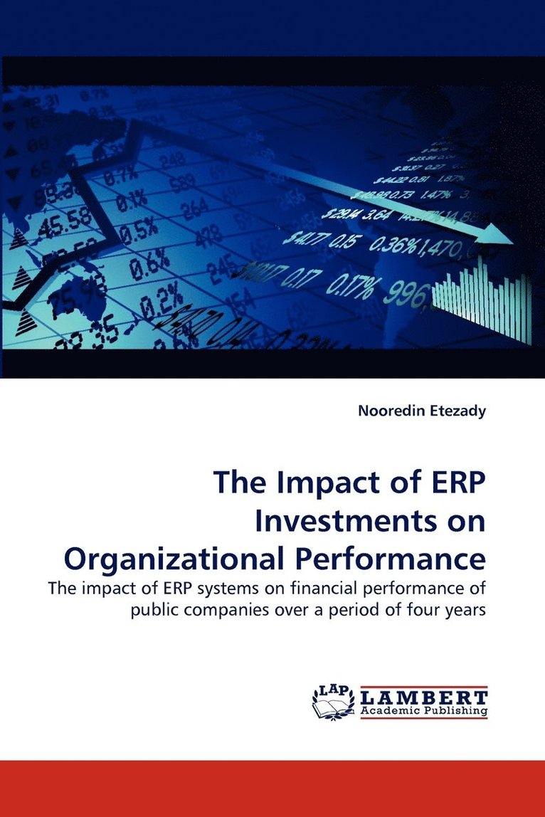 The Impact of ERP Investments on Organizational Performance 1