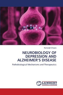 bokomslag Neurobiology of Depression and Alzheimer's Disease