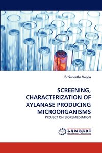 bokomslag Screening, Characterization of Xylanase Producing Microorganisms