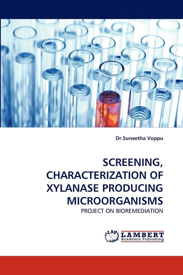 Screening, Characterization of Xylanase Producing Microorganisms 1