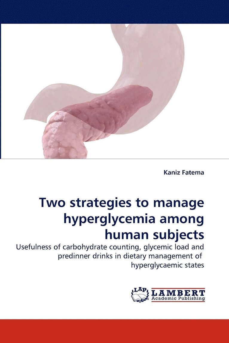 Two strategies to manage hyperglycemia among human subjects 1