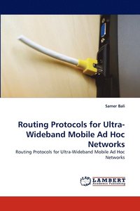 bokomslag Routing Protocols for Ultra-Wideband Mobile Ad Hoc Networks