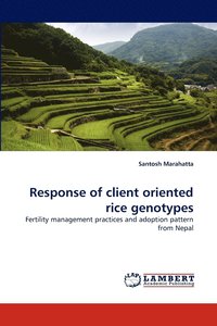 bokomslag Response of Client Oriented Rice Genotypes