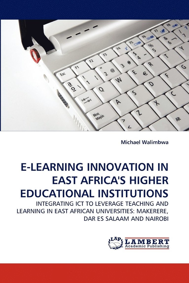 E-Learning Innovation in East Africa's Higher Educational Institutions 1