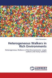 bokomslag Heterogeneous Walkers in Rich Environments