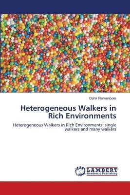 Heterogeneous Walkers in Rich Environments 1