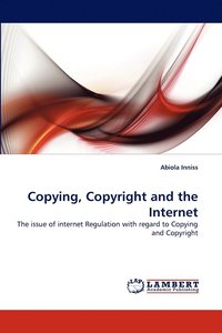 bokomslag Copying, Copyright and the Internet