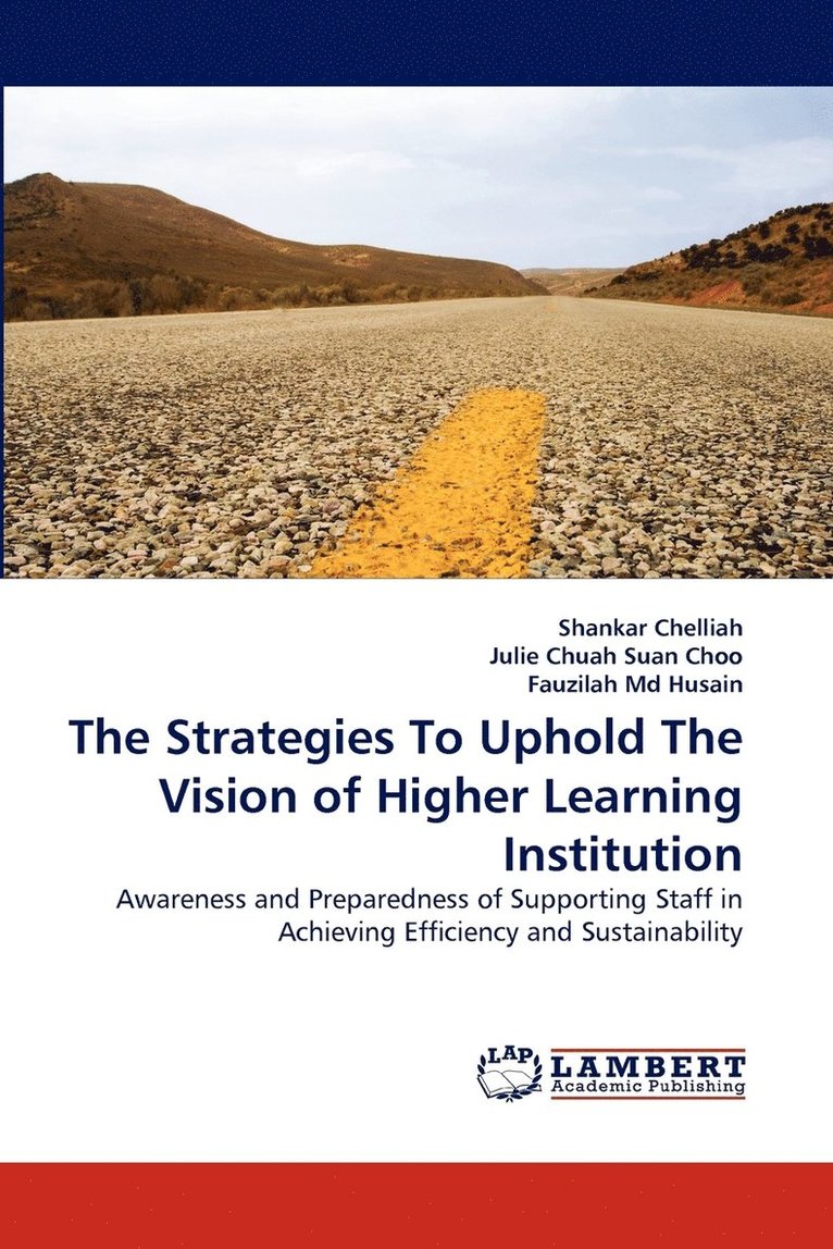 The Strategies to Uphold the Vision of Higher Learning Institution 1