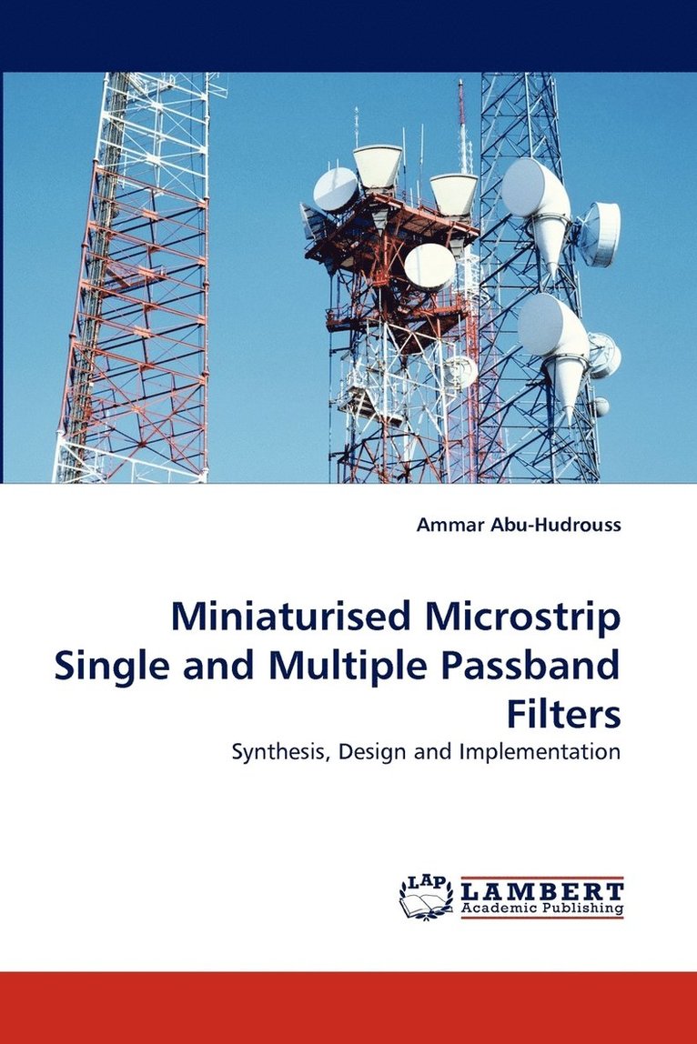 Miniaturised Microstrip Single and Multiple Passband Filters 1