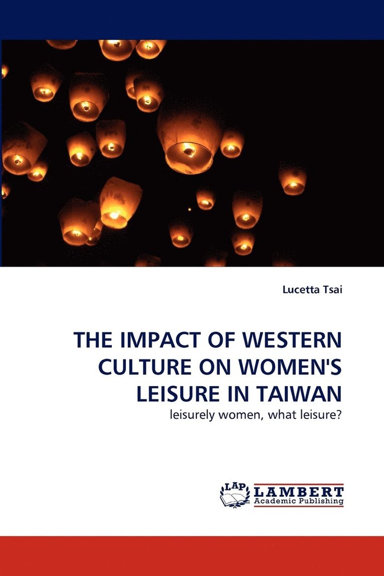 The Impact of Western Culture on Women's Leisure in Taiwan 1