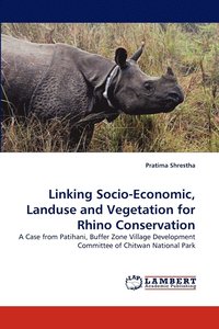 bokomslag Linking Socio-Economic, Landuse and Vegetation for Rhino Conservation