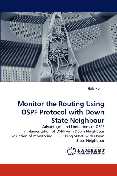 bokomslag Monitor the Routing Using Ospf Protocol with Down State Neighbour