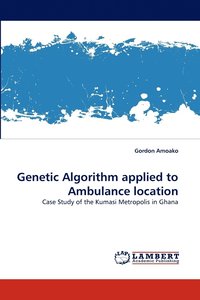 bokomslag Genetic Algorithm Applied to Ambulance Location