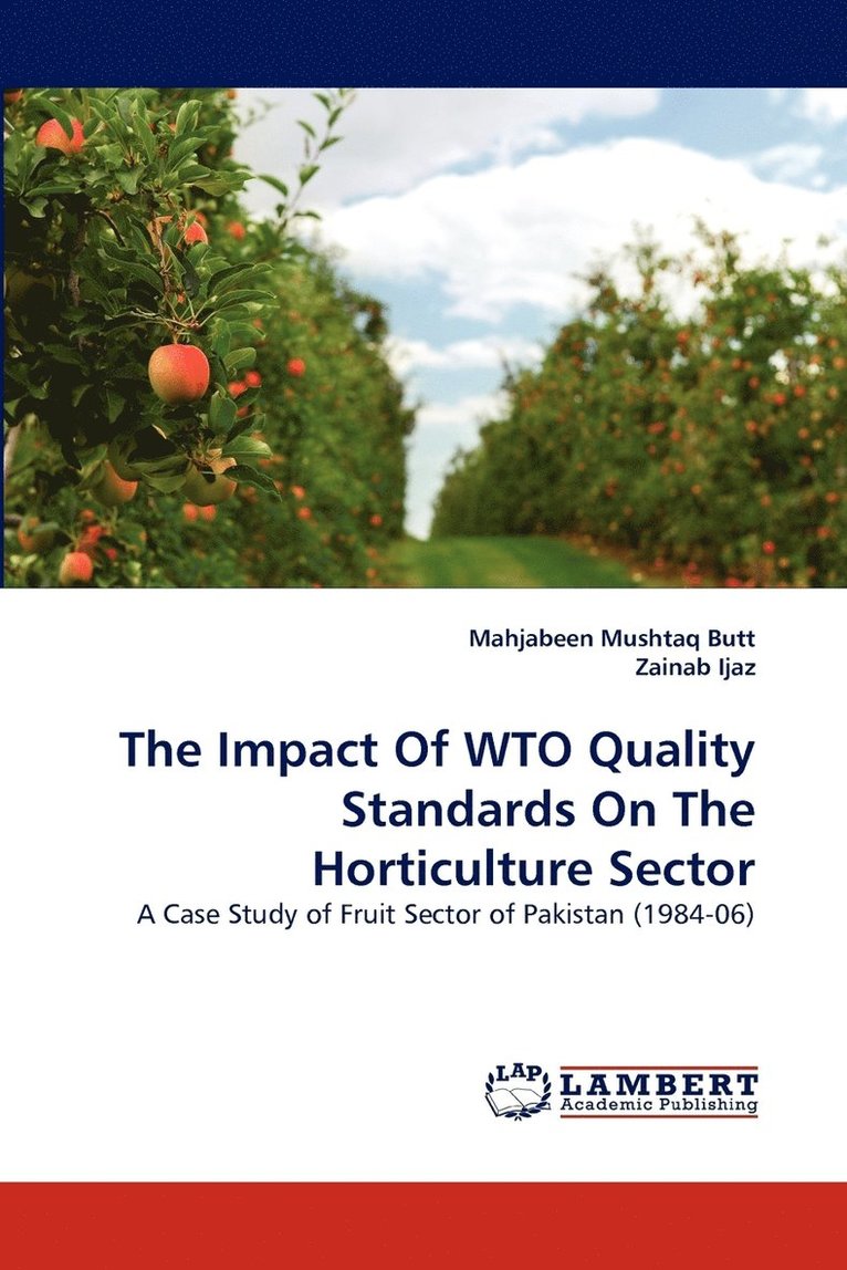 The Impact of Wto Quality Standards on the Horticulture Sector 1