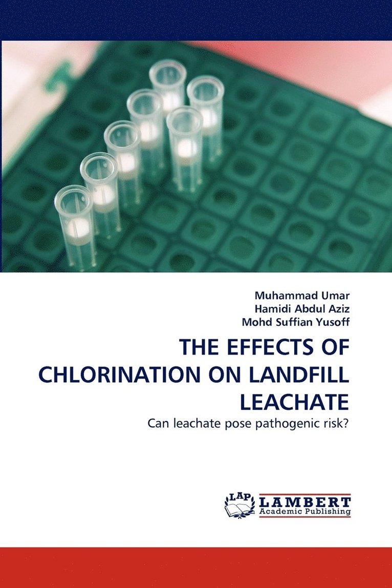 The Effects of Chlorination on Landfill Leachate 1