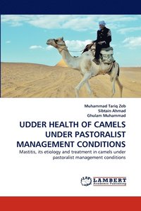 bokomslag Udder Health of Camels Under Pastoralist Management Conditions