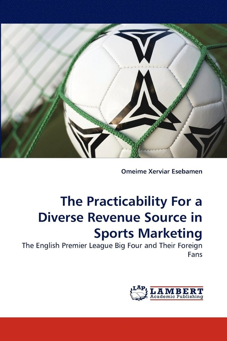 The Practicability For a Diverse Revenue Source in Sports Marketing 1