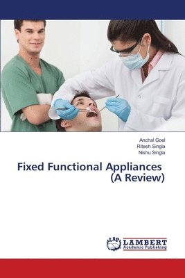 Fixed Functional Appliances (A Review) 1