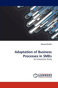 bokomslag Adaptation of Business Processes in Smes