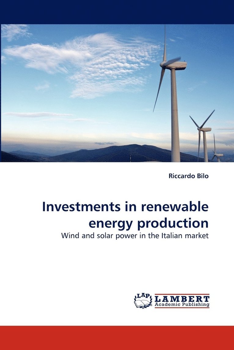Investments in Renewable Energy Production 1