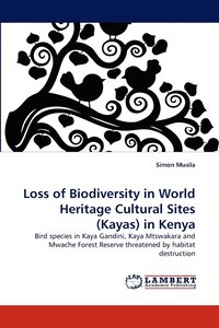 bokomslag Loss of Biodiversity in World Heritage Cultural Sites (Kayas) in Kenya