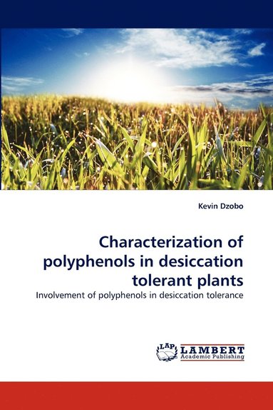 bokomslag Characterization of Polyphenols in Desiccation Tolerant Plants