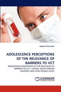 bokomslag Adolescence Perceptions of the Relevance of Barriers to Vct