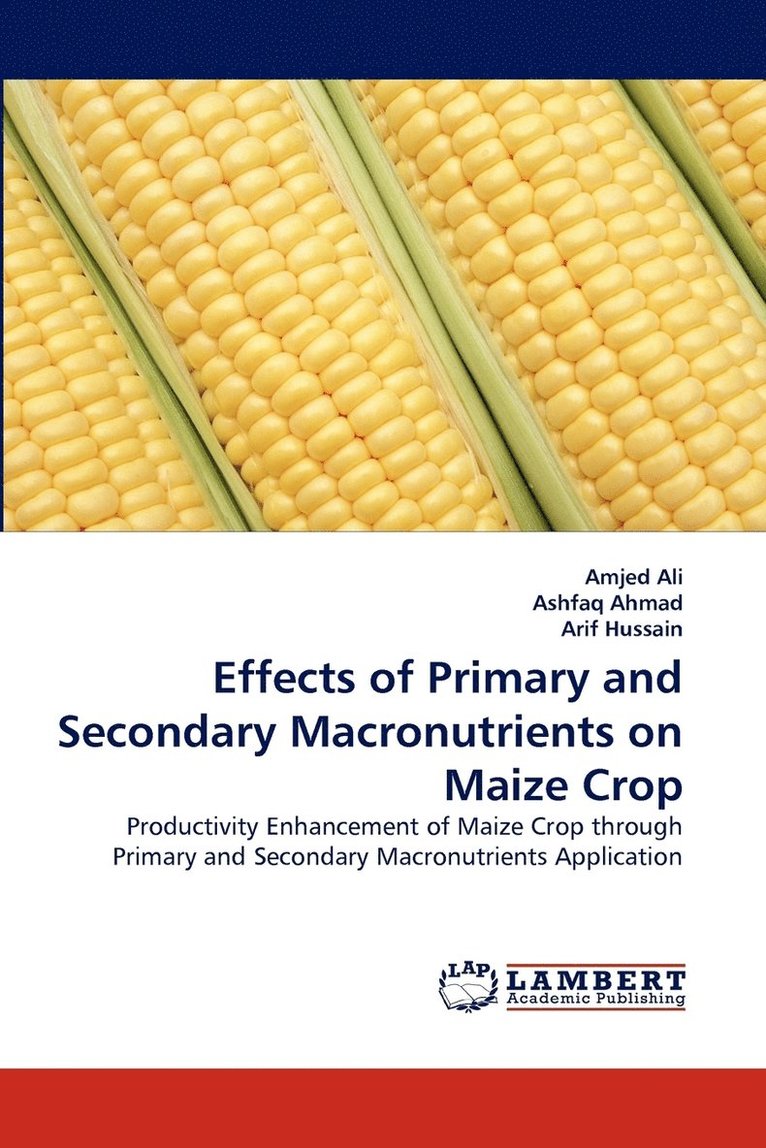Effects of Primary and Secondary Macronutrients on Maize Crop 1