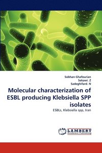 bokomslag Molecular characterization of ESBL producing Klebsiella SPP isolates
