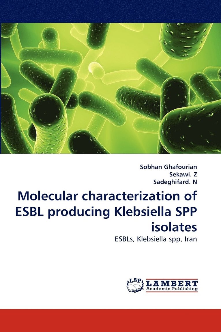 Molecular characterization of ESBL producing Klebsiella SPP isolates 1