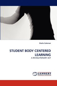bokomslag Student Body Centered Learning