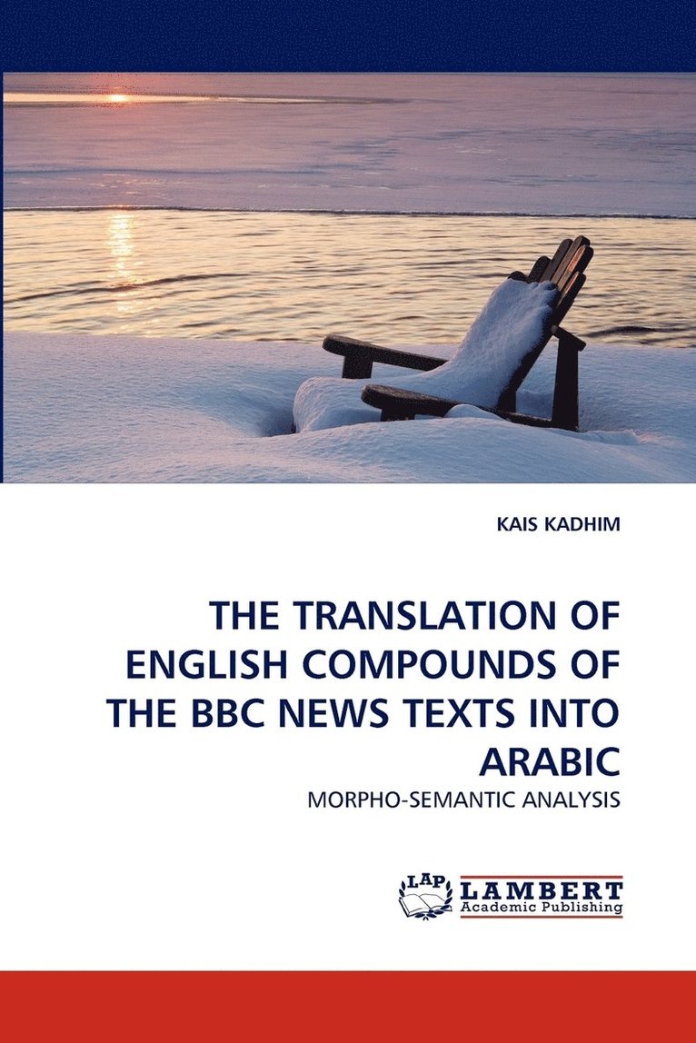 The Translation of English Compounds of the BBC News Texts Into Arabic 1