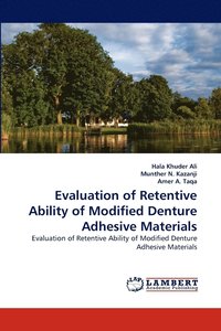 bokomslag Evaluation of Retentive Ability of Modified Denture Adhesive Materials