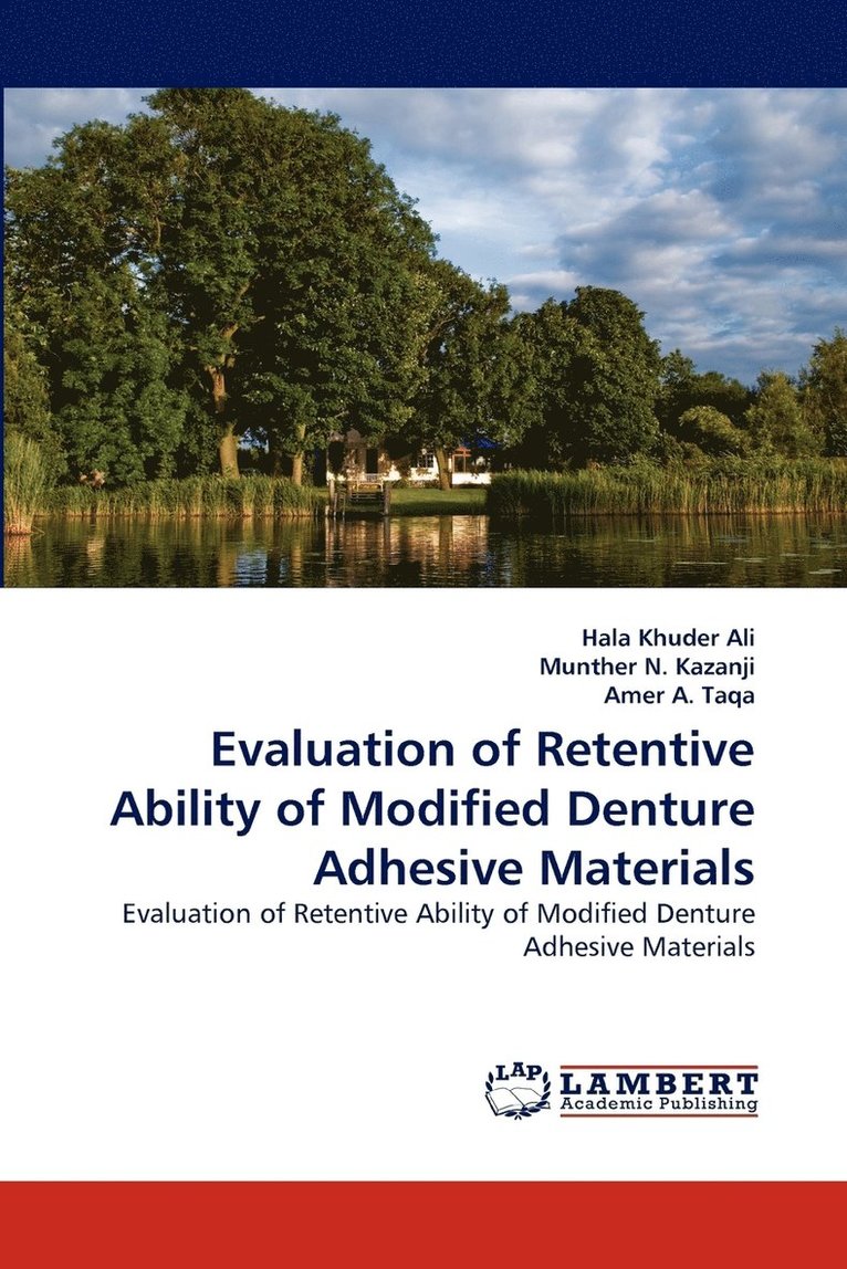 Evaluation of Retentive Ability of Modified Denture Adhesive Materials 1