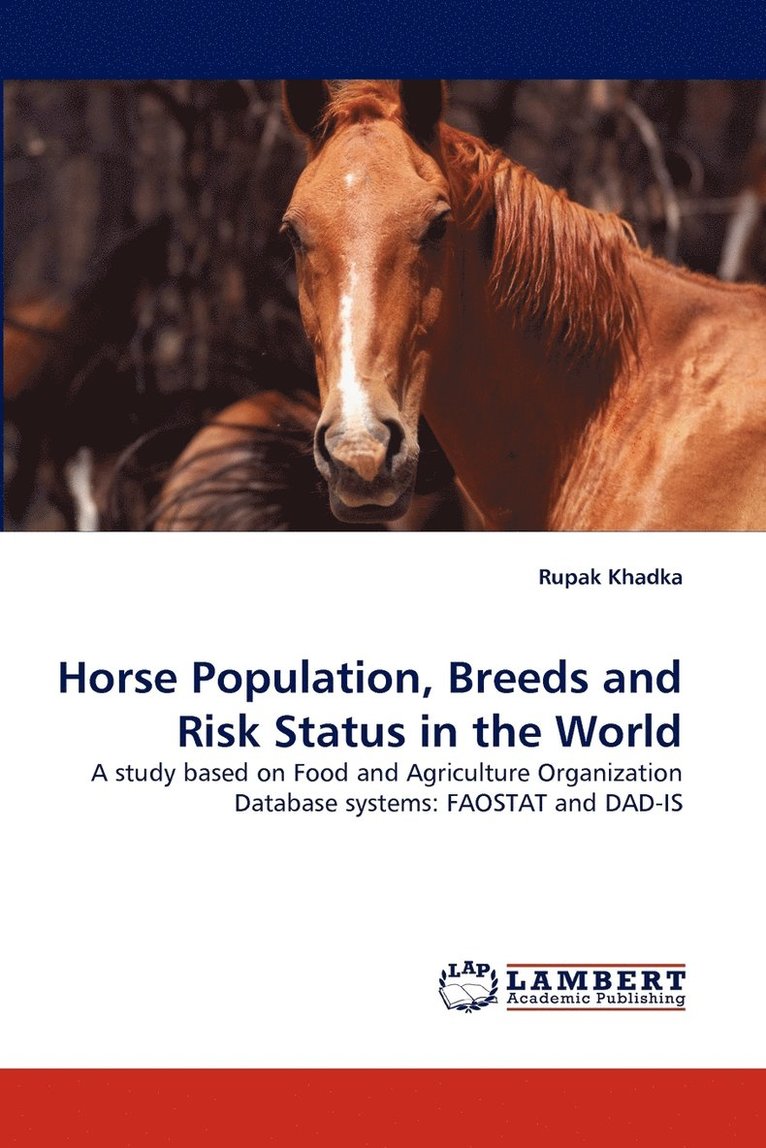 Horse Population, Breeds and Risk Status in the World 1