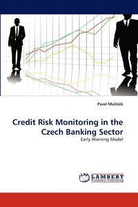 bokomslag Credit Risk Monitoring in the Czech Banking Sector