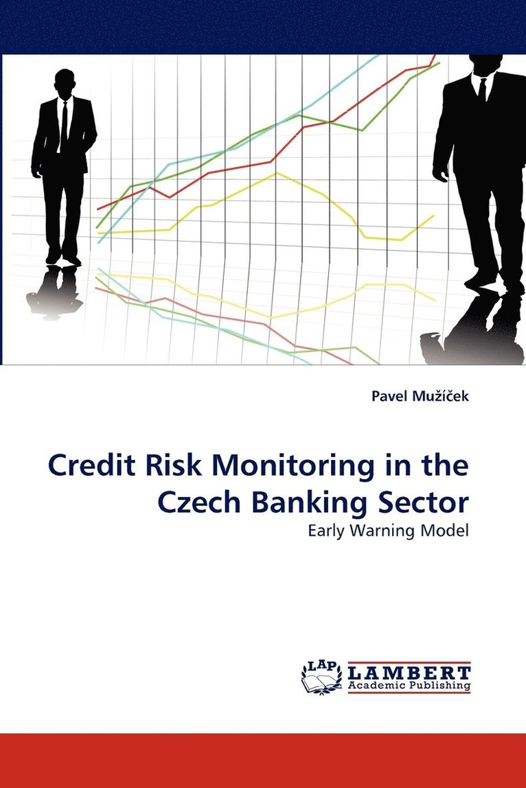 Credit Risk Monitoring in the Czech Banking Sector 1