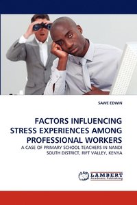 bokomslag Factors Influencing Stress Experiences Among Professional Workers