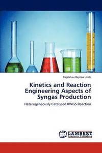 bokomslag Kinetics and Reaction Engineering Aspects of Syngas Production