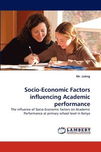 bokomslag Socio-Economic Factors Influencing Academic Performance