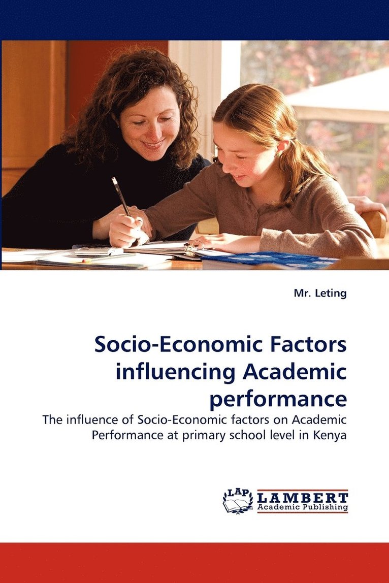 Socio-Economic Factors Influencing Academic Performance 1