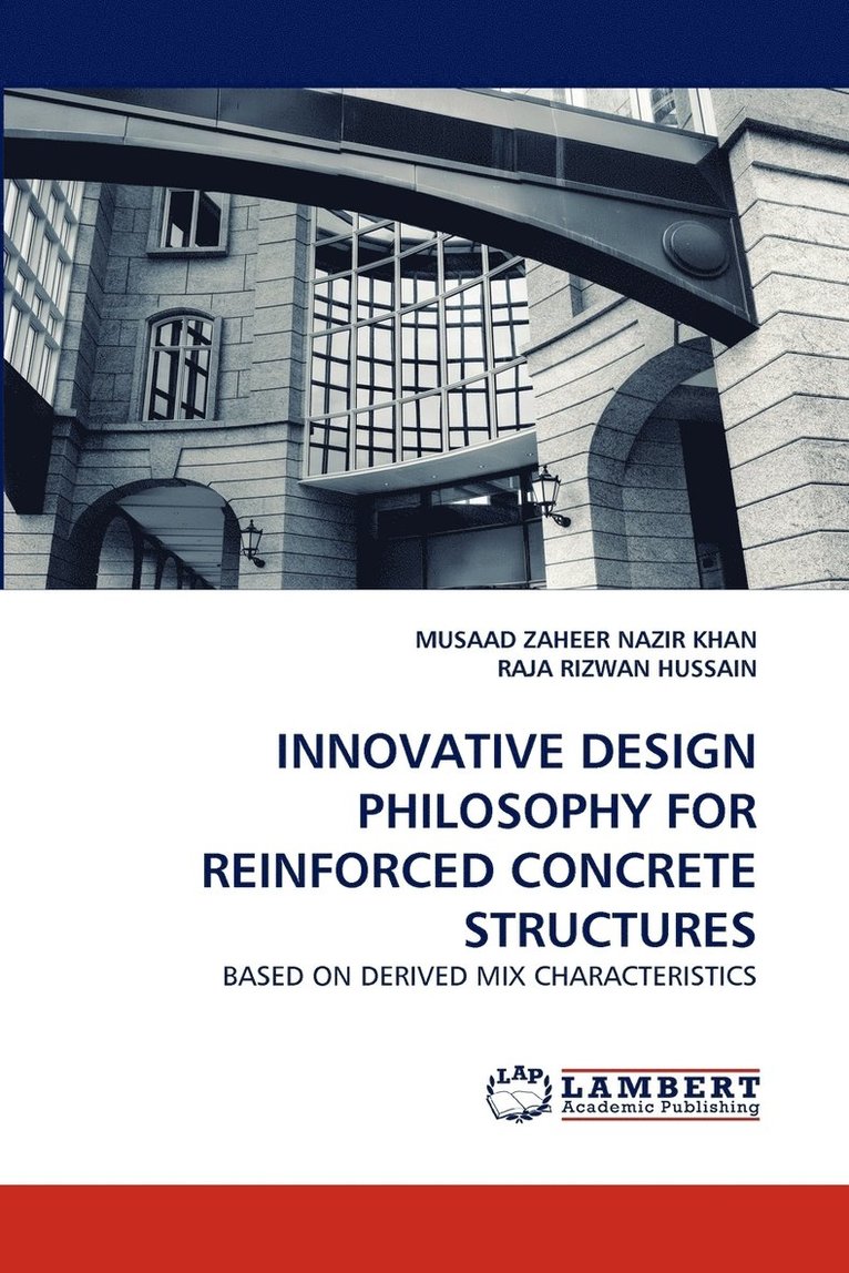 Innovative Design Philosophy for Reinforced Concrete Structures 1