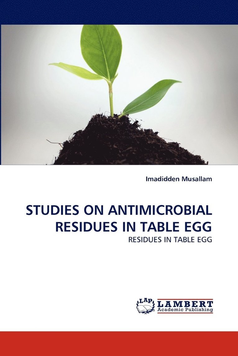 Studies on Antimicrobial Residues in Table Egg 1