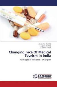 bokomslag Changing Face Of Medical Tourism In India