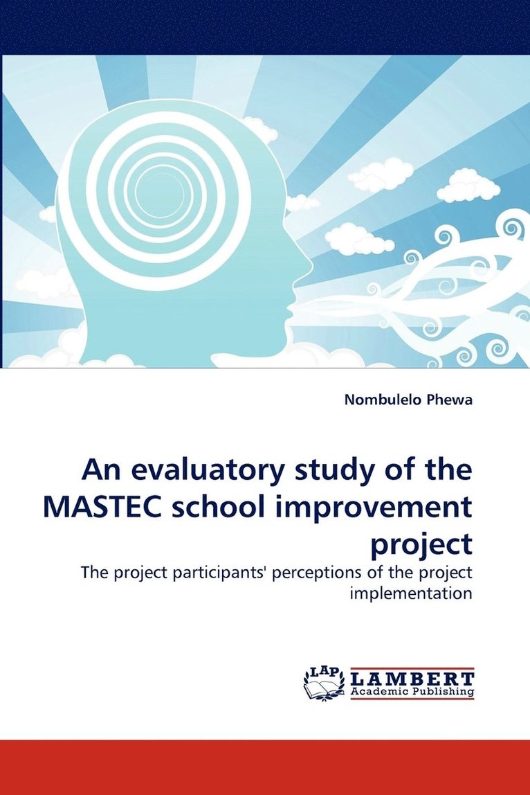 An evaluatory study of the MASTEC school improvement project 1