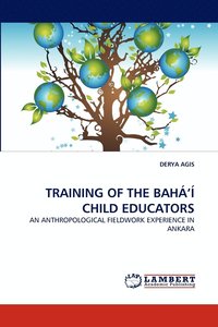 bokomslag Training of the Baha'i Child Educators