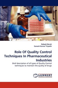 bokomslag Role Of Quality Control Techniques In Pharmaceutical Industries