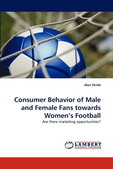 bokomslag Consumer Behavior of Male and Female Fans towards Women's Football