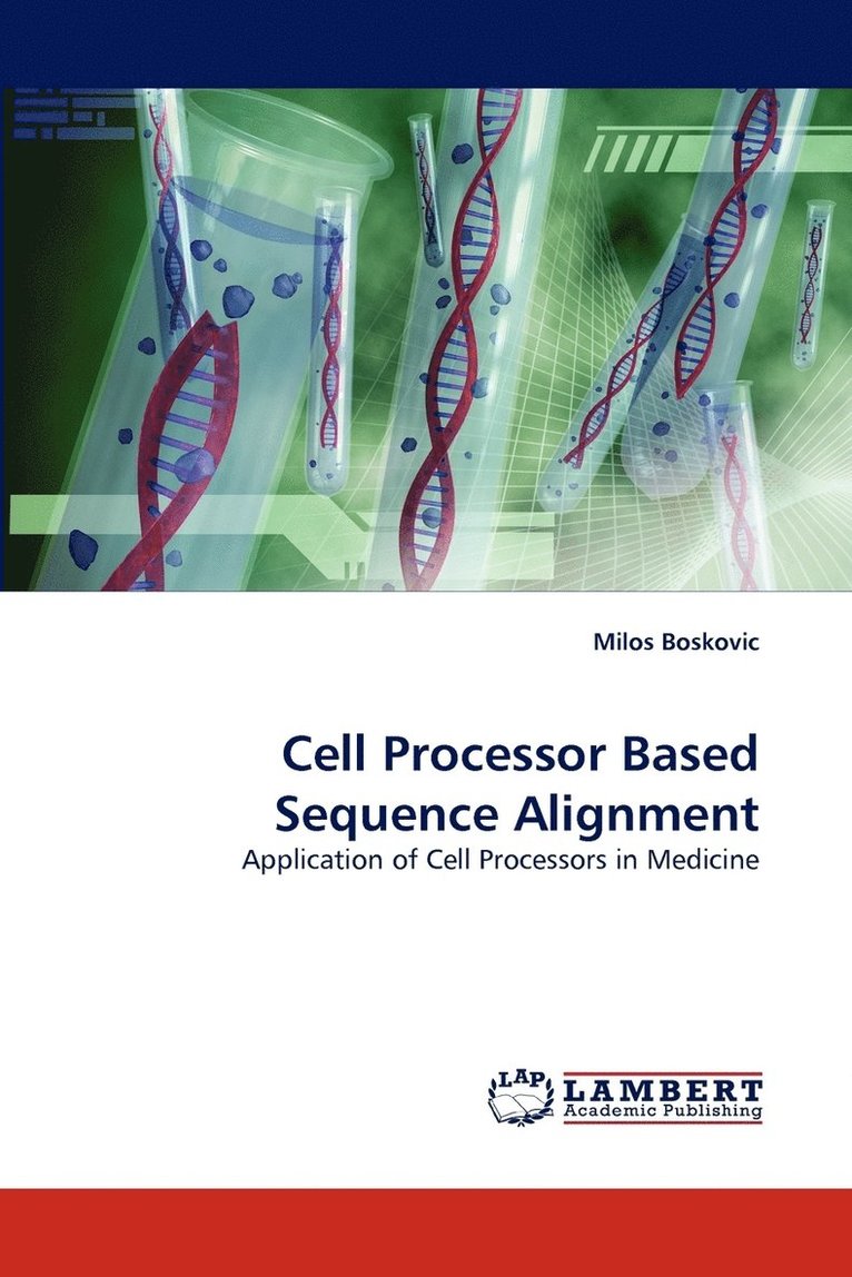 Cell Processor Based Sequence Alignment 1