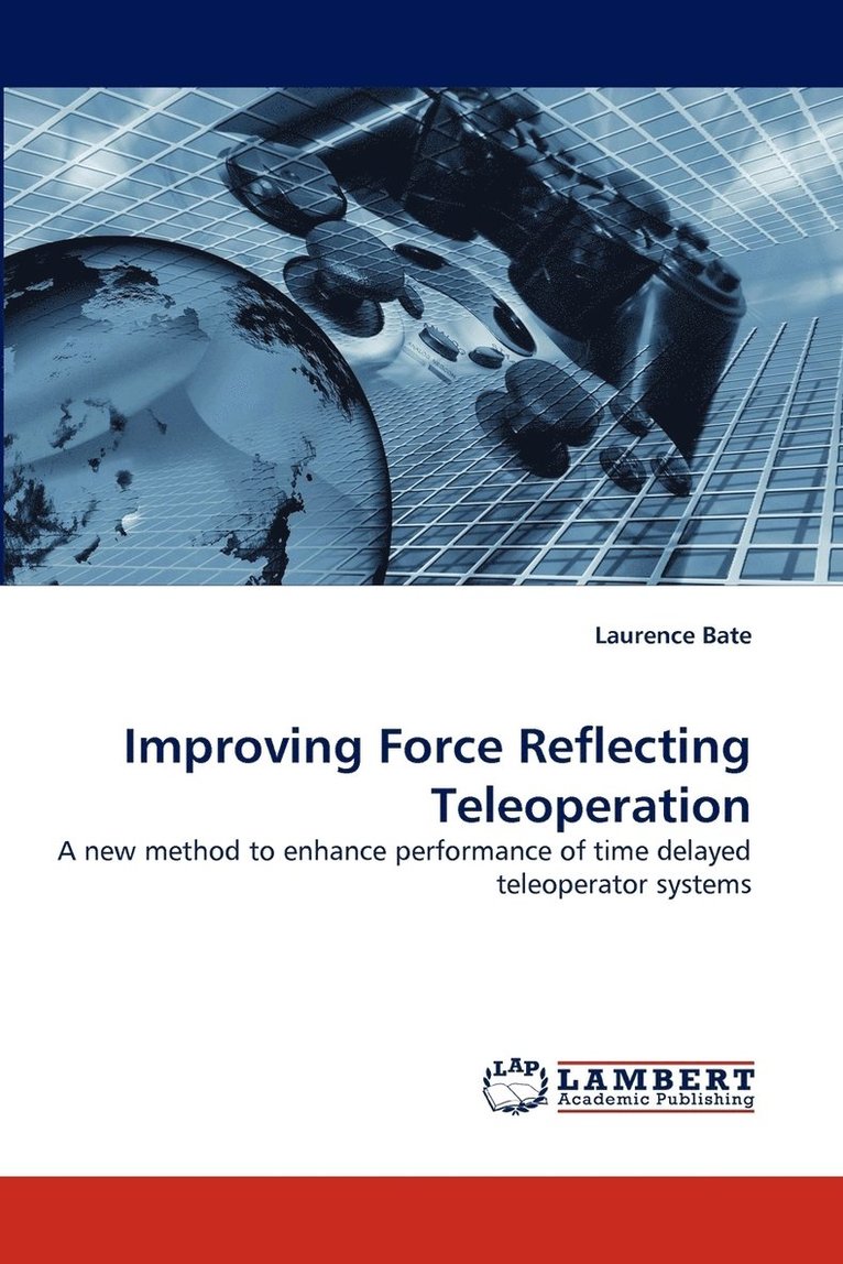 Improving Force Reflecting Teleoperation 1